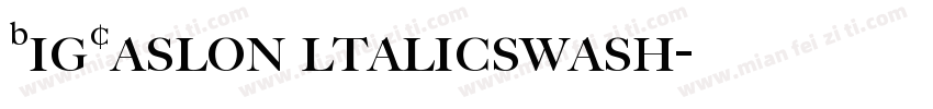 BigCaslon ltalicswash字体转换